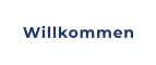 Willkommen